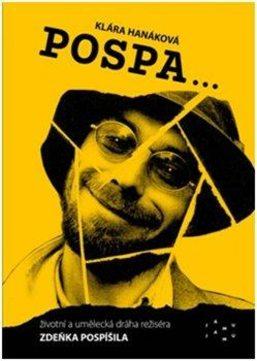 POSPA… životní a umělecká dráha režiséra Zdeňka Pospíšila (Defekt)