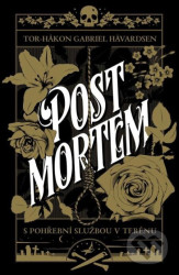 Post Mortem: S pohřební službou v terénu - Tor-Håkon Gabriel Håvardsen