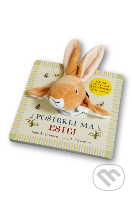 Poštekli ma ešte! (Hádaj, ako veľmi ťa mám rád!)