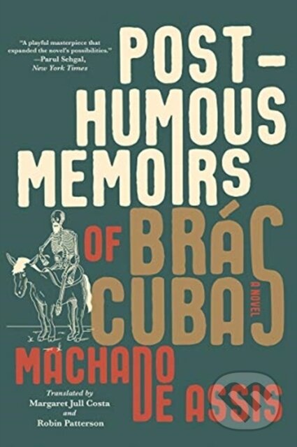 Posthumous Memoirs of Bras Cubas (A Novel)