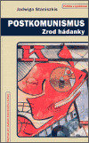 Postkomunismus (Zrod hádanky)