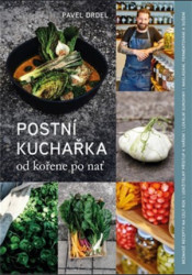 Postní kuchařka (od kořene po nať)