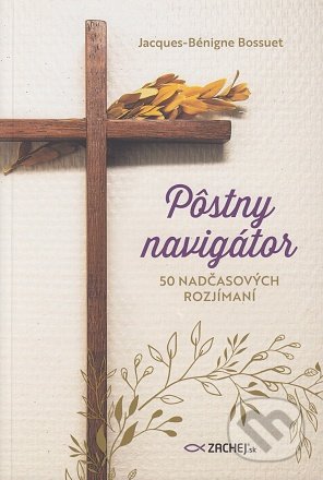 Pôstny navigátor (50 nadčasových rozjímaní) - Jacques