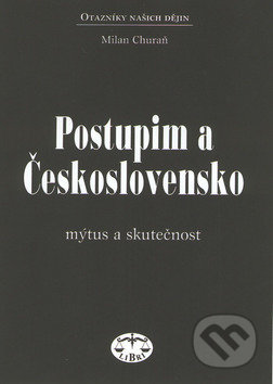 Postupim a Československo (Mýtus a skutečnost)