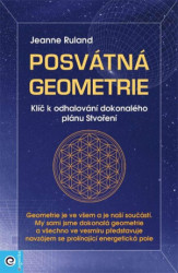 Posvátná geometrie (Klíč k odhalování dokonalého plánu Stvoření) - kniha z kategorie Ezoterika