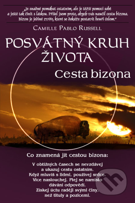Posvátný kruh života (Cesta bizona)