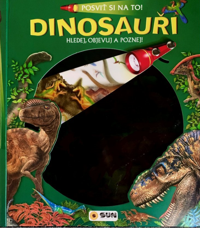Posviť si na to - Dinosauři - Knížka s baterkou