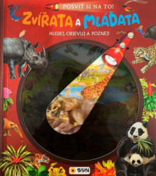 Zvířata a Mláďata (Posviť si na to) - kniha z kategorie Pro děti