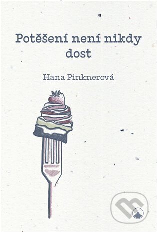 Potěšení není nikdy dost