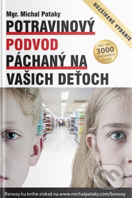 Potravinový podvod páchaný na vašich deťoch
