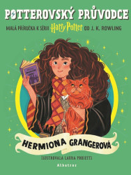 Potterovský průvodce: Hermiona Grangerová - Joanne K. Rowlingová