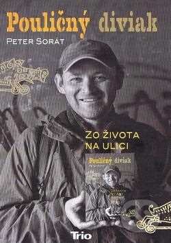 Pouličný diviak (Zo života na ulici - 3. vydanie)