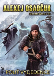 Pouť vyděděnce - Mirror World III.
