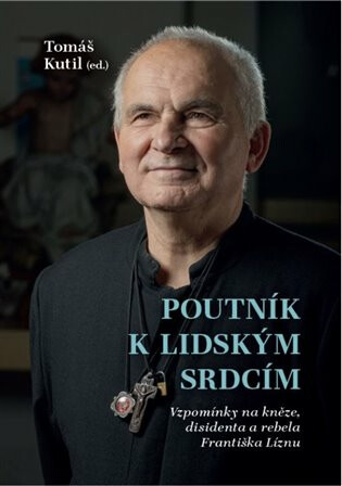Poutník k lidským srdcím