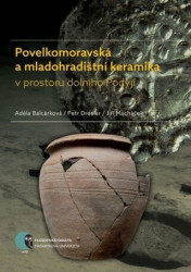 Povelkomoravská a mladohradištní keramika (v prostoru dolního Podyjí) - kniha z kategorie Historie
