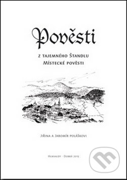 Pověsti z tajemného Štandlu (Místecké Pověsti)