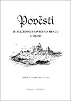Pověsti ze slezskoostravského hradu a okolí