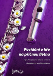 Povídání o hře na příčnou flétnu (Metodika hry na příčnou flétnu) - kniha z kategorie Noty