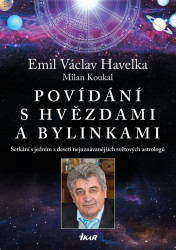 Povídání s hvězdami a bylinkami (Setkání s jedním z nejuznávanějších světových astrologů) - kniha z kategorie Ezoterika