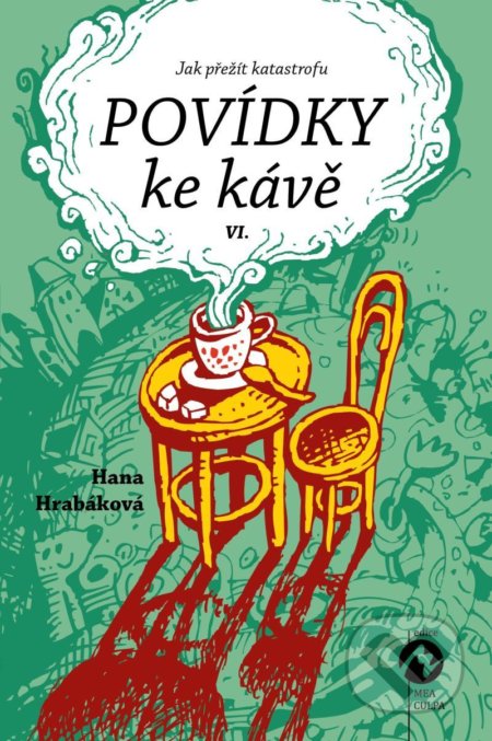 Povídky ke kávě VI. (Jak přežít katastrofu)