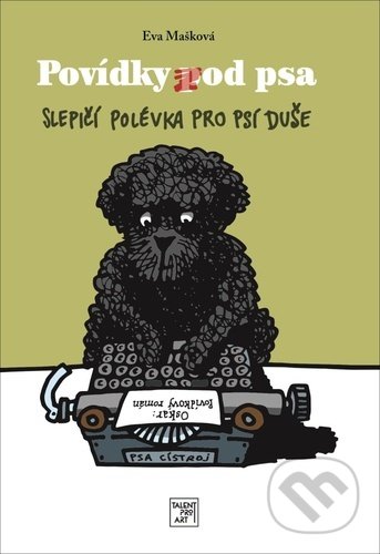 Povídky pod psa (Slepičí povídka pro psí duše)
