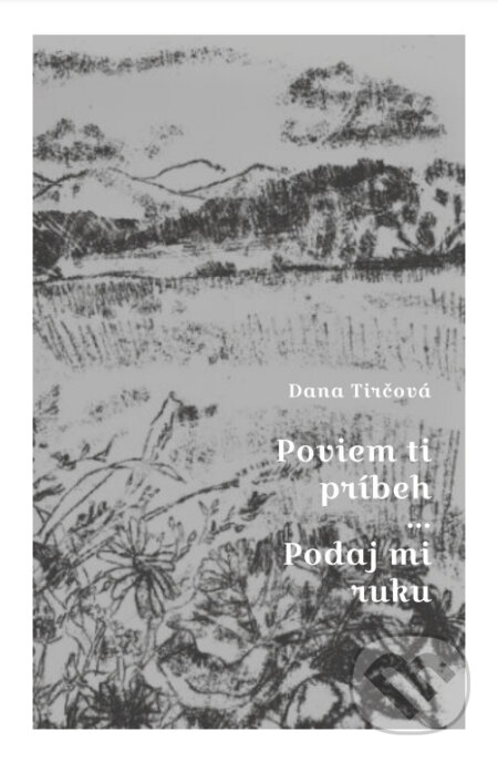 Poviem ti príbeh / Podaj mi ruku