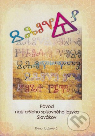 Pôvod najstaršieho spisovného jazyka Slovákov