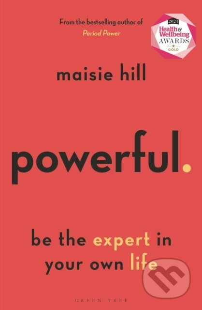 Powerful (Be the Expert in Your Own Life)