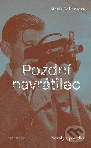 Pozdní navrátilec (Novely a povídky)