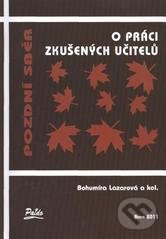 Pozdní sběr (O PRÁCI ZKUŠENÝCH UČITELŮ)