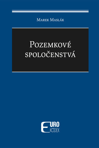 Pozemkové spoločenstvá - Marek Maslák