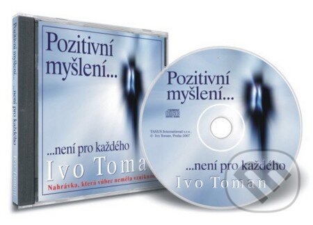 Pozitivní myšlení není pro každého