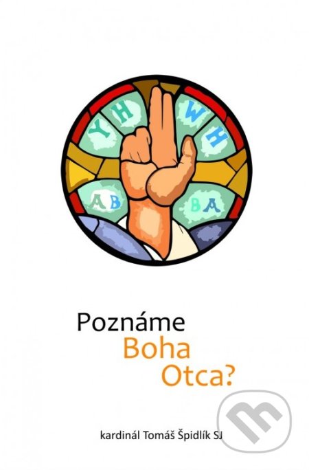 Poznáme Boha Otca?