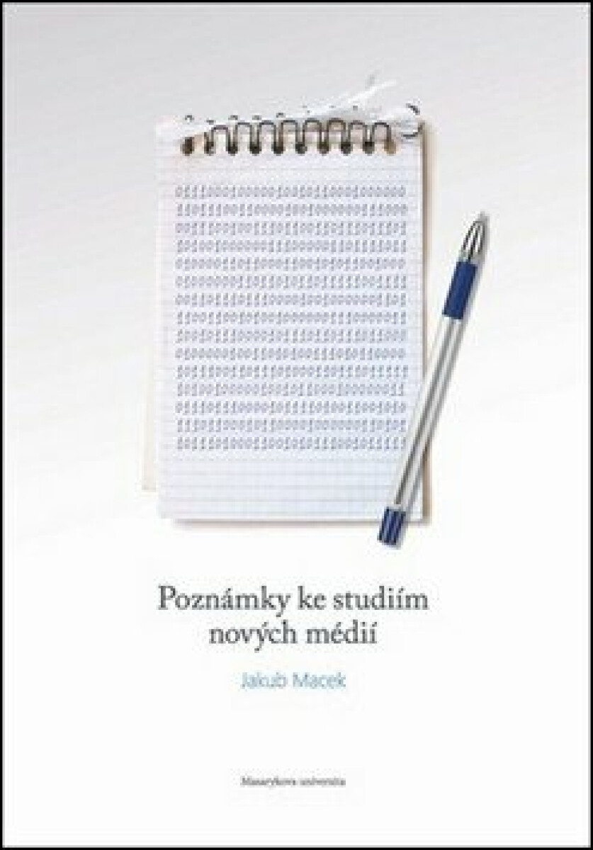 Poznámky ke studiím nových médií - Jakub Macek