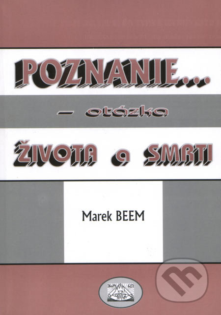 Poznanie (Otázka života a smrti)
