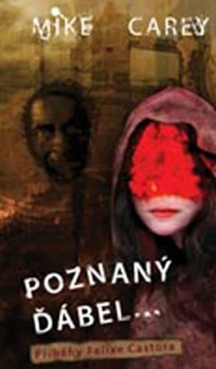 Poznaný ďábel - Příběhy Felixe Castora