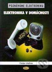 Poznáváme elektroniku (Elektronika v domácnosti)