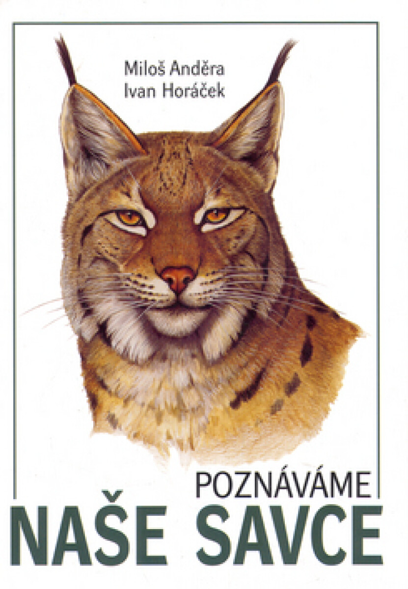 Poznáváme naše savce - Miloš Anděra, Jan Hošek, Ivan Poláček