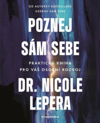 Poznej sám sebe (Praktická kniha pro váš osobní rozvoj) - kniha z kategorie Seberozvoj