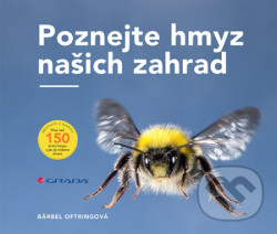 Poznejte hmyz našich zahrad