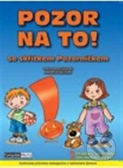 Pozor na to! (Se skřítkem Pozorníčkem)
