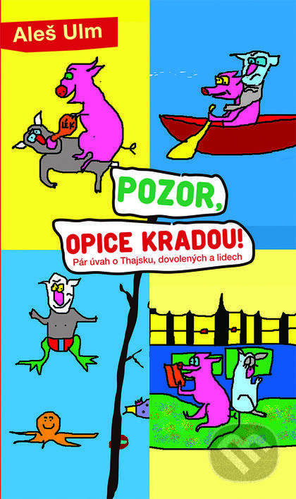 Pozor, opice kradou!