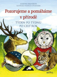 Pozorujeme a pomáháme v přírodě (Týden po týdnu po celý rok) - kniha z kategorie Naučné knihy
