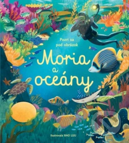 Pozri sa pod obrázok: Moria a oceány