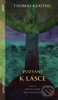 Pozvání k lásce (Cesta křesťanské kontemplace)