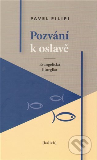 Pozvání k oslavě /Evangelická liturgika/