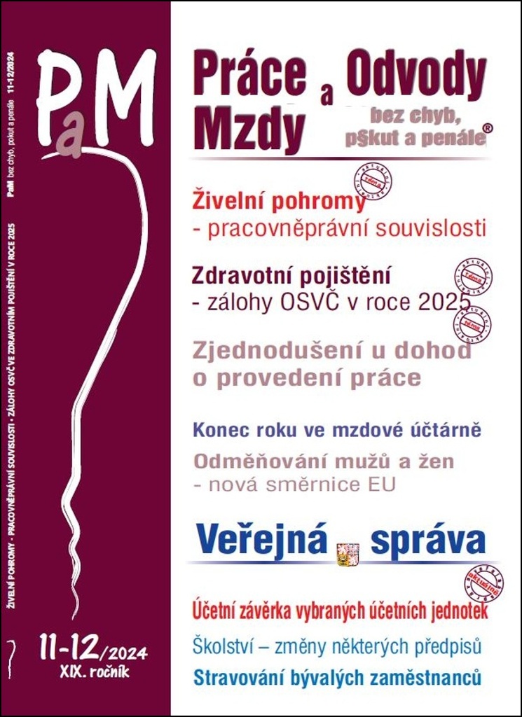 Práce a mzdy Živelní pohromy, pracovněprávní souvislosti (11-12/2024)
