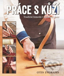 Práce s kůží (Tradiční řemeslo v moderní době)