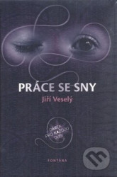 Práce se sny (Dárek pro každou duši)