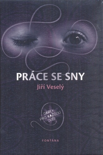 Práce se sny - Jiří Veselý